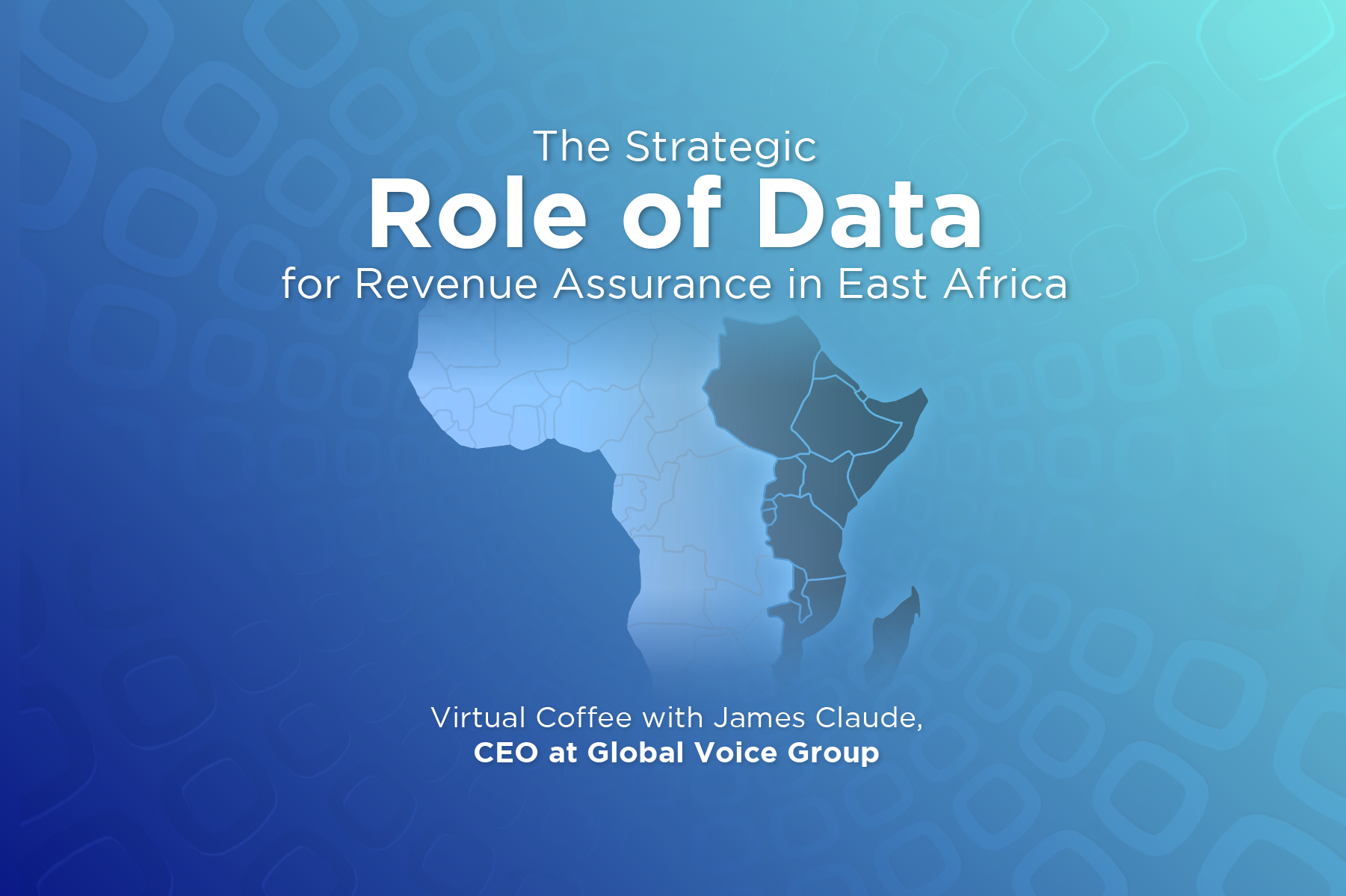 Café Virtuel Avec James Claude : Le Rôle Stratégique Des Données Dans La Protection Des Recettes En Afrique De L’Ouest