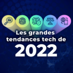 Les Grandes Tendances Tech De 2022 : Prévisions De La Meilleure Entreprise De Technologie De 2021